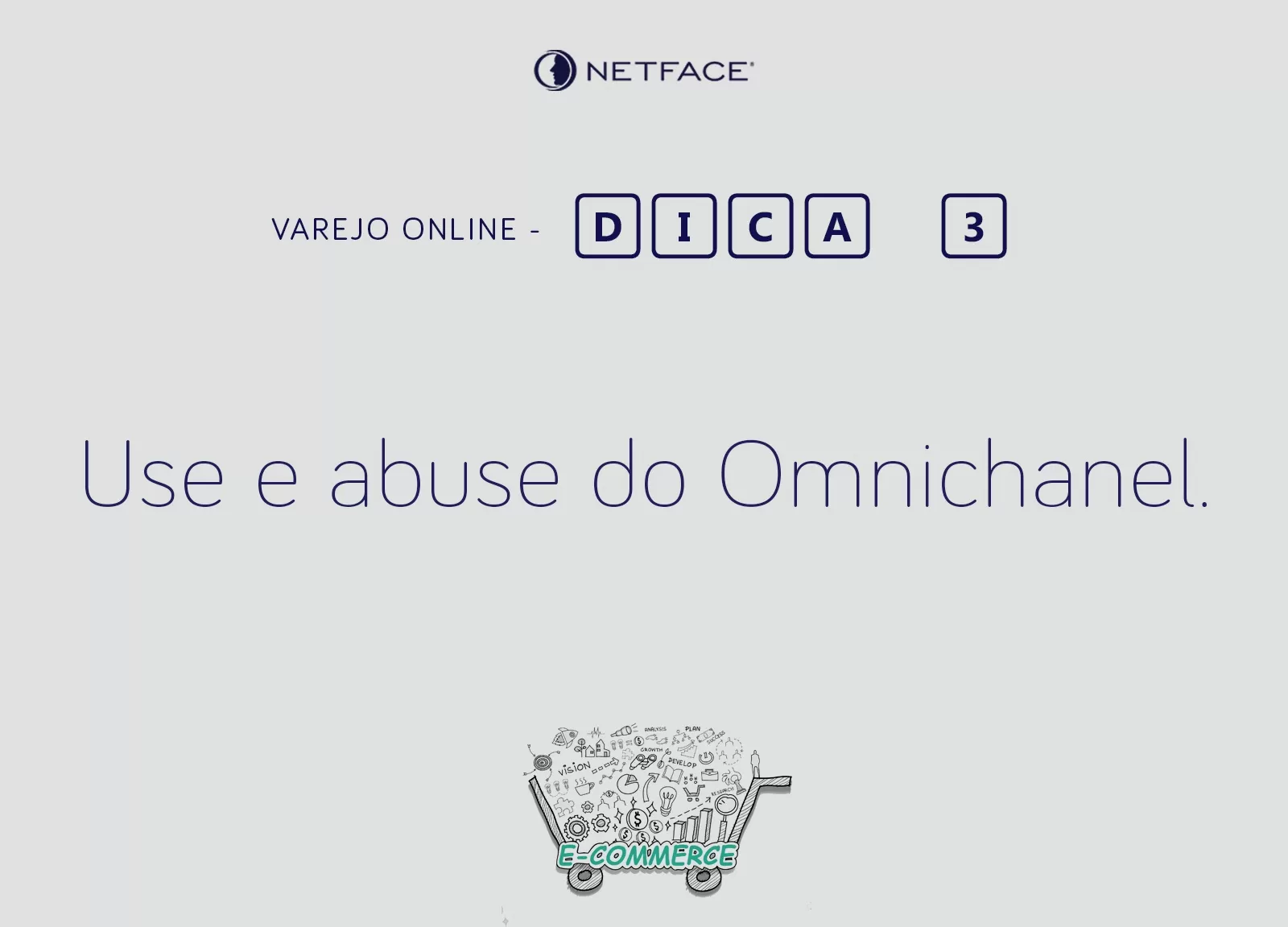 Use e abuse do Omnichanel.